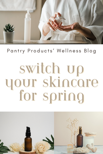 Switch up your Spring Skincare